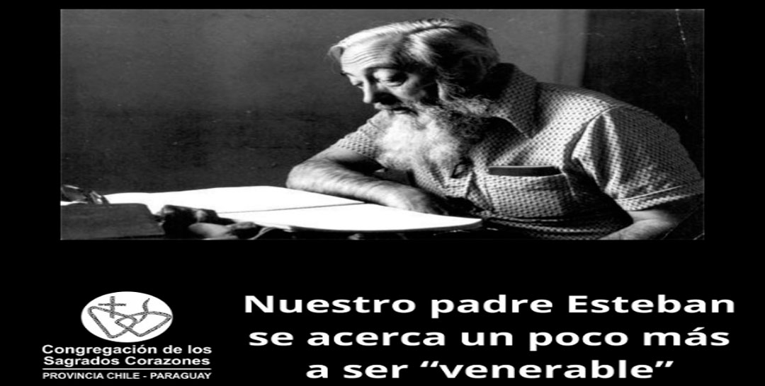 Nuestro padre Esteban se acerca un poco más a ser “venerable»